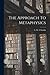 The Approach To Metaphysics