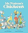 Mr. Watson's Chic...