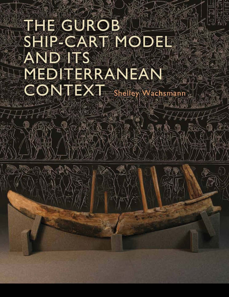The Gurob Ship-Cart Model and Its Mediterranean Context: An Archaeological Find and Its Mediterranean Context (Kindle Edition)