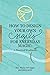 How to Design Your Own Sigils for Everyday Magic: A Practical Workbook