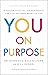 You on Purpose by Dr. Stephanie Shackelford