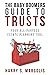 The Baby Boomers Guide to Trusts: Your All-Purpose Estate Planning Tool