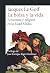 La bolsa y la vida: Economía y religión en la Edad Media (Gedisa_cult· nº 893018) (Spanish Edition)
