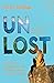 Unlost: A journey of self-discovery and the healing power of the wild outdoors
