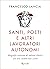 Santi, poeti e altri lavoratori autonomi by Francesco Lancia
