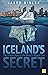 Iceland's Secret: The Untold Story of the World's Biggest Con