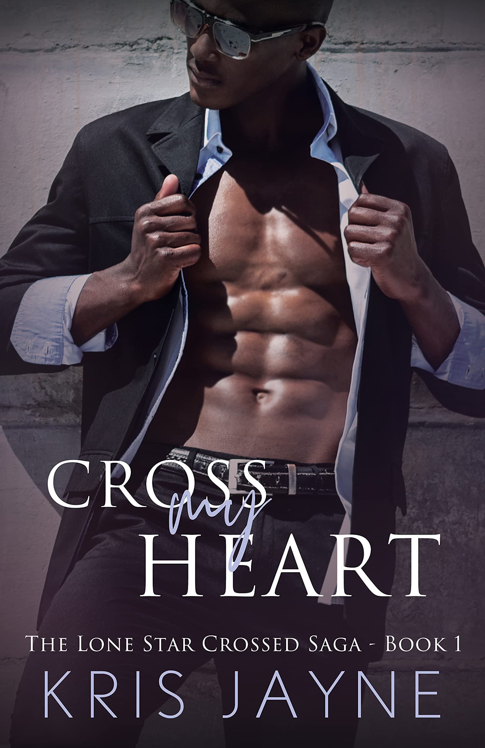 Cross My Heart (Lone Star Crossed Saga, #1)