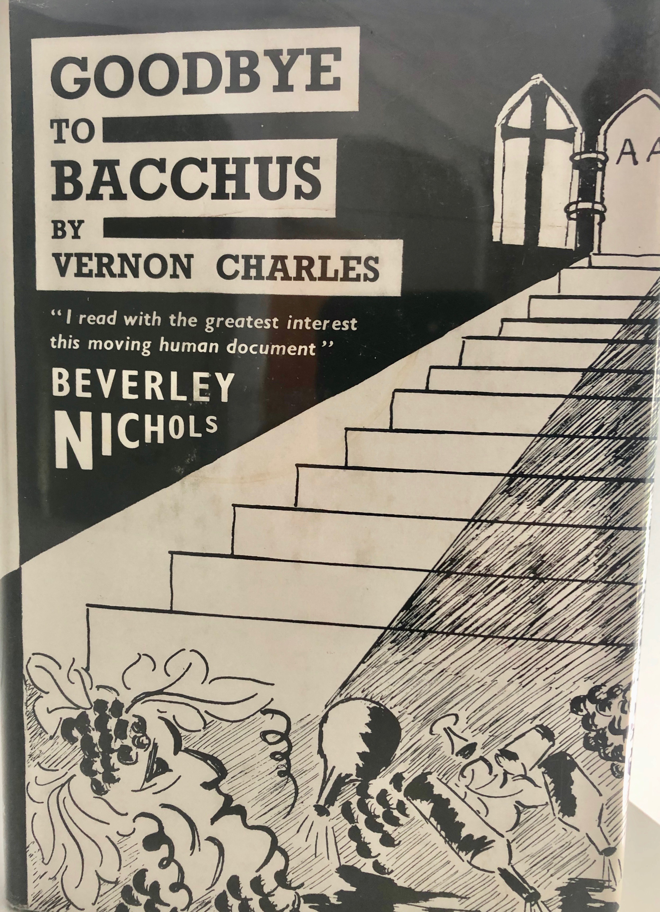 Goodbye to Bacchus: An Alcoholic Actor's Escape from Hell (Hardcover)