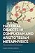 Material Objects in Confucian and Aristotelian Metaphysics: The Inevitability of Hylomorphism