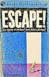 Escape! True Stories of "Escapes" from Satan's Bondage by E.M. McClusky