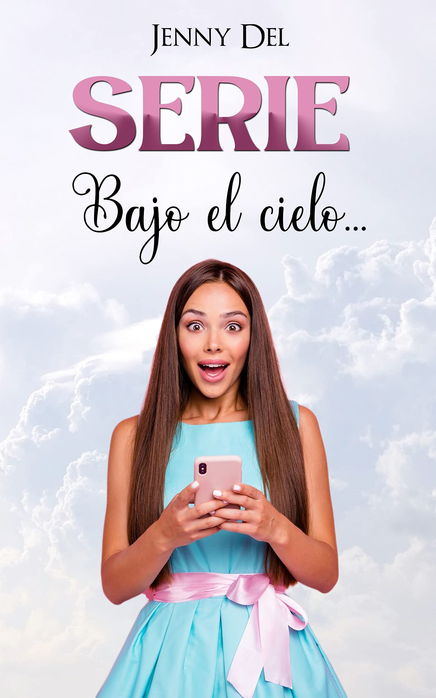 Bajo el cielo...: Serie completa (Spanish Edition)