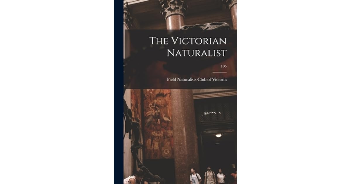The Victorian Naturalist; 105 by Field Naturalists Club of Victoria