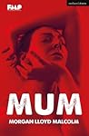 Mum (Modern Plays)