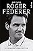 Roger Federer by Rene Stauffer Roger Federer by Rene Stauffer