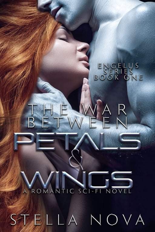 The War Between Petals and Wings (Engelus, #1)