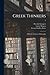Greek Thinkers; a History o...