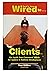 Wired to... Clients: Get In...