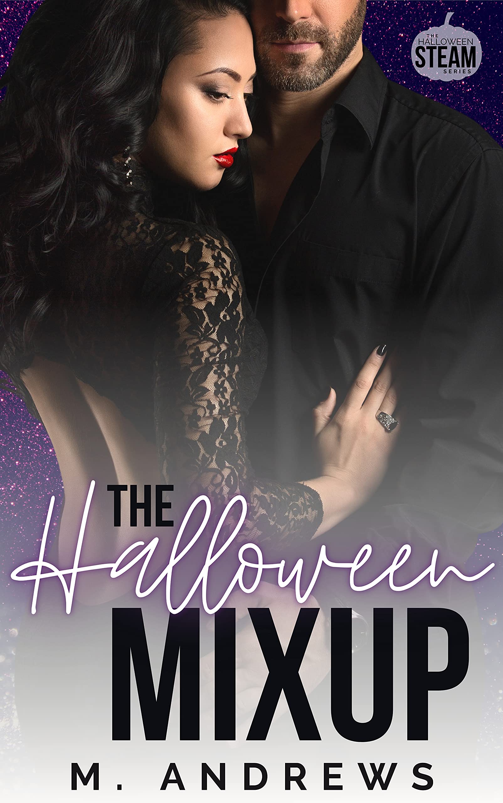 The Halloween Mixup: Halloween Steam (Kindle Edition)