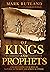 Of Kings and Prophets: Unde...