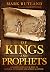 Of Kings and Prophets: Understanding Your Role in Natural Authority and Spiritual Power