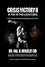 A Fox In the Lion's Den: A Fictionalized and Fact-Based Autobiography of the Life of Dr. Hal A. Bradley, DD. (Crisis Victory)