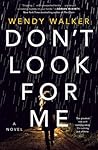 Don't Look for Me