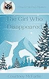 The Girl Who Disappeared by Courtney McFarlin