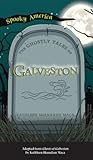 Ghostly Tales of Galveston (Spooky America)