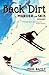 Back Dirt: A Murder on Skis...