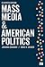 Mass Media and American Politics