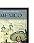 Mexico: A Primary Source Cultural Guide