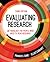 Evaluating Research: Methodology for People Who Need to Read Research