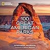 100 Great American Parks by Stephanie Pearson
