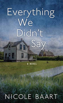 Everything We Didn't Say (Center Point Platinum Mystery (Large Print))