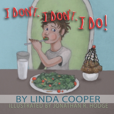 I Don't. I Don't. I Do!
