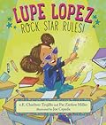 Lupe Lopez: Rock Star Rules!