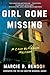 Girl Gone Missing (MN Edition) (A Cash Blackbear Mystery)