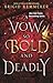 A Vow So Bold and Deadly (The Cursebreaker Series)