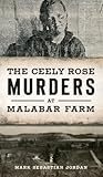 Ceely Rose Murders at Malabar Farm