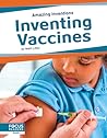 Inventing Vaccines by Matt Lilley