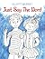 Just Say the Word by Elliott Gilbert