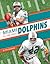 Miami Dolphins All-Time Gre...