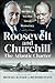 Roosevelt and Churchill: The Atlantic Charter: A Risky Meeting at Sea that Saved Democracy