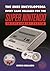 The SNES Encyclopedia: Every Game Released for the Super Nintendo Entertainment System