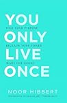 You Only Live Onc...