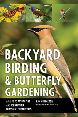 Backyard Birding and Butterfly Gardening (Paperback)