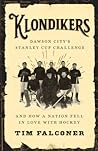 Klondikers by Tim Falconer