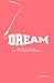 Dream: Practical Advice For...