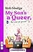 My Son's a Queer by Rob Madge
