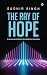 The Ray of hope: A Journey of an Optimist from Nothing to Everything